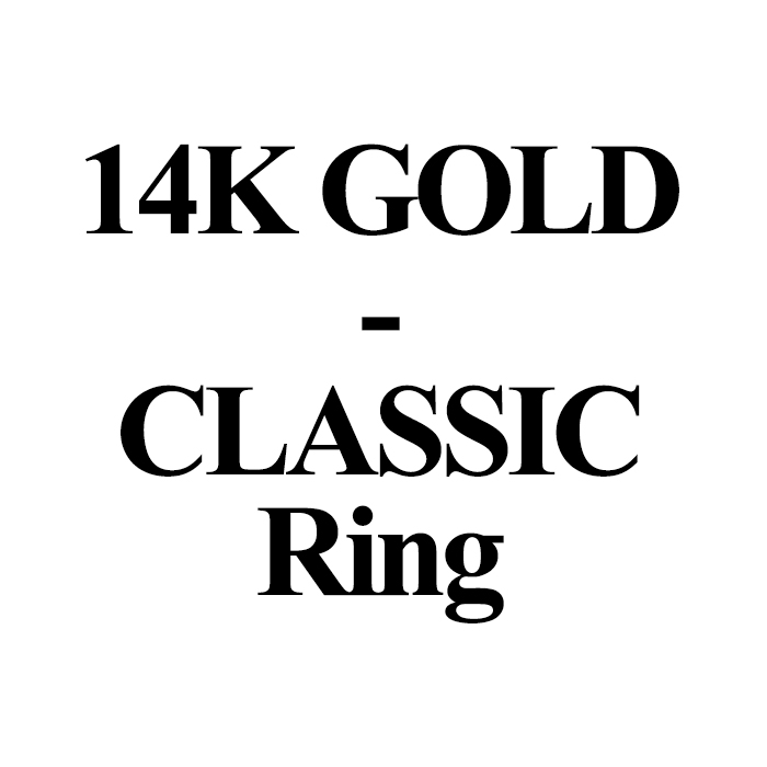 14K CLASSIC / Ring