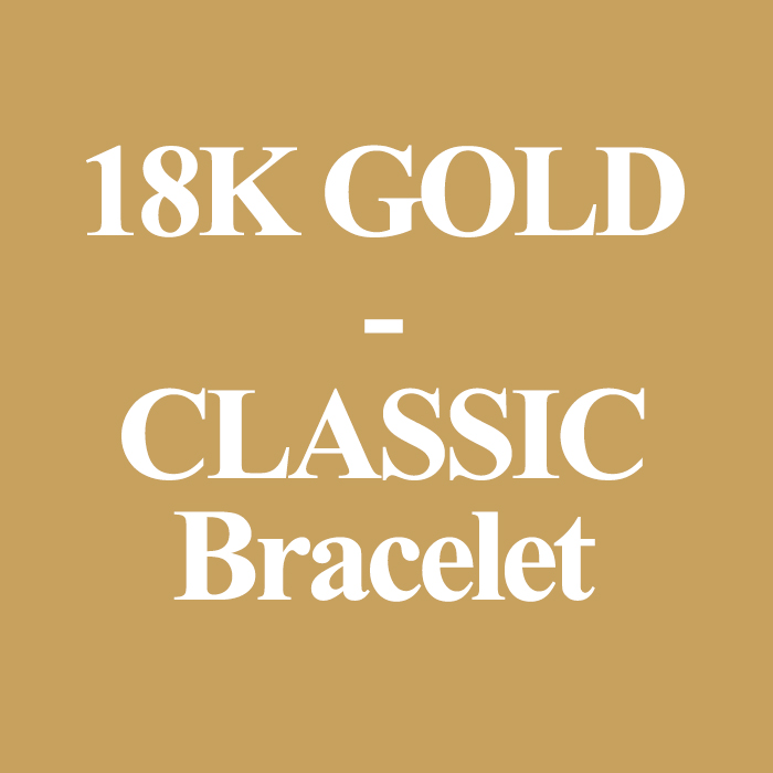 18K CLASSIC / Bracelet